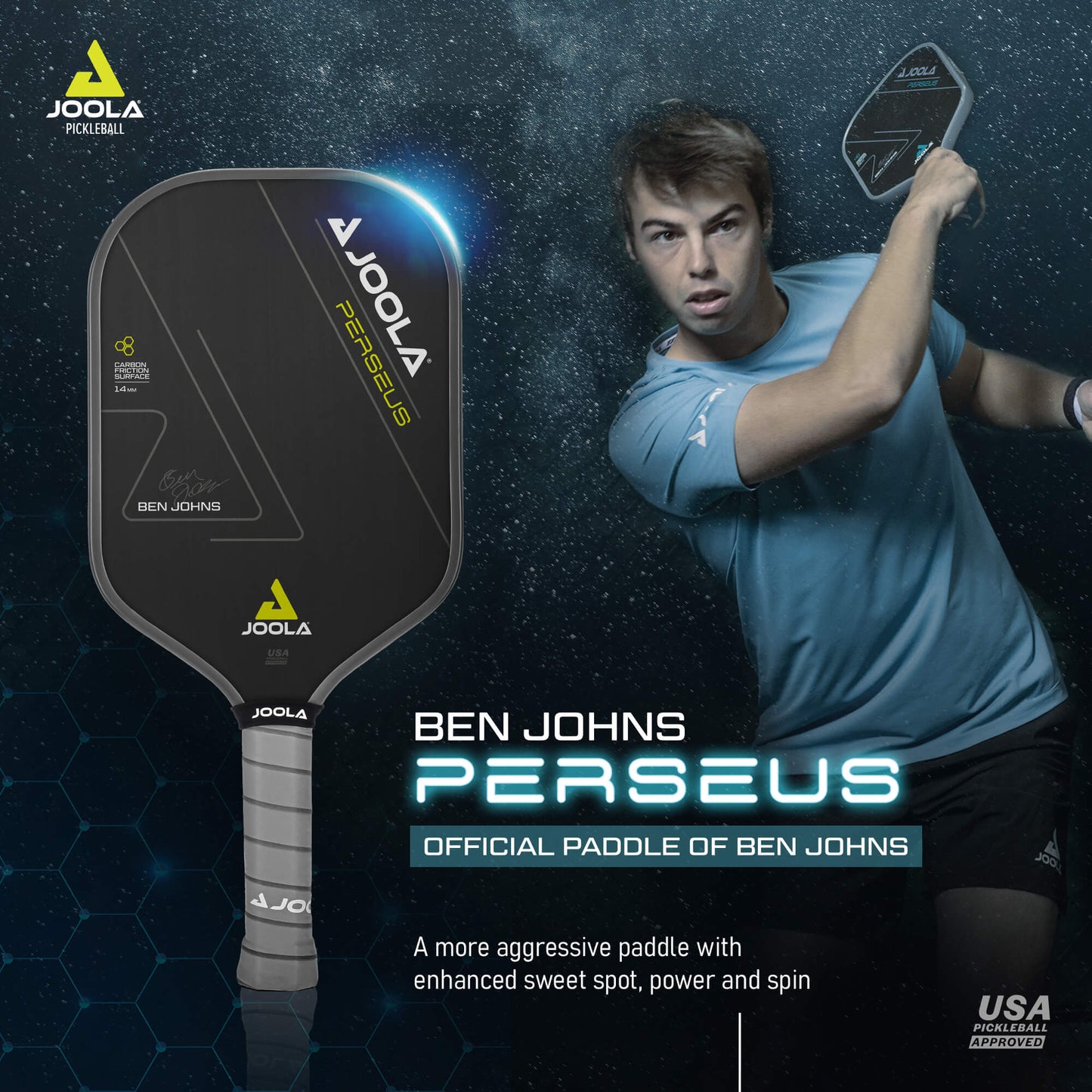 JOOLA Ben Johns Perseus CFS 14mm